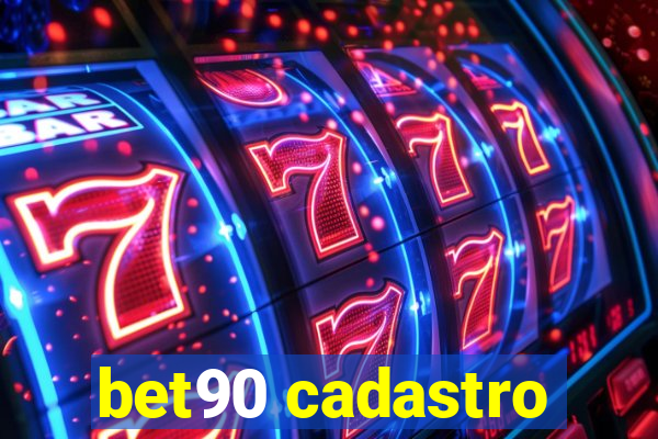 bet90 cadastro